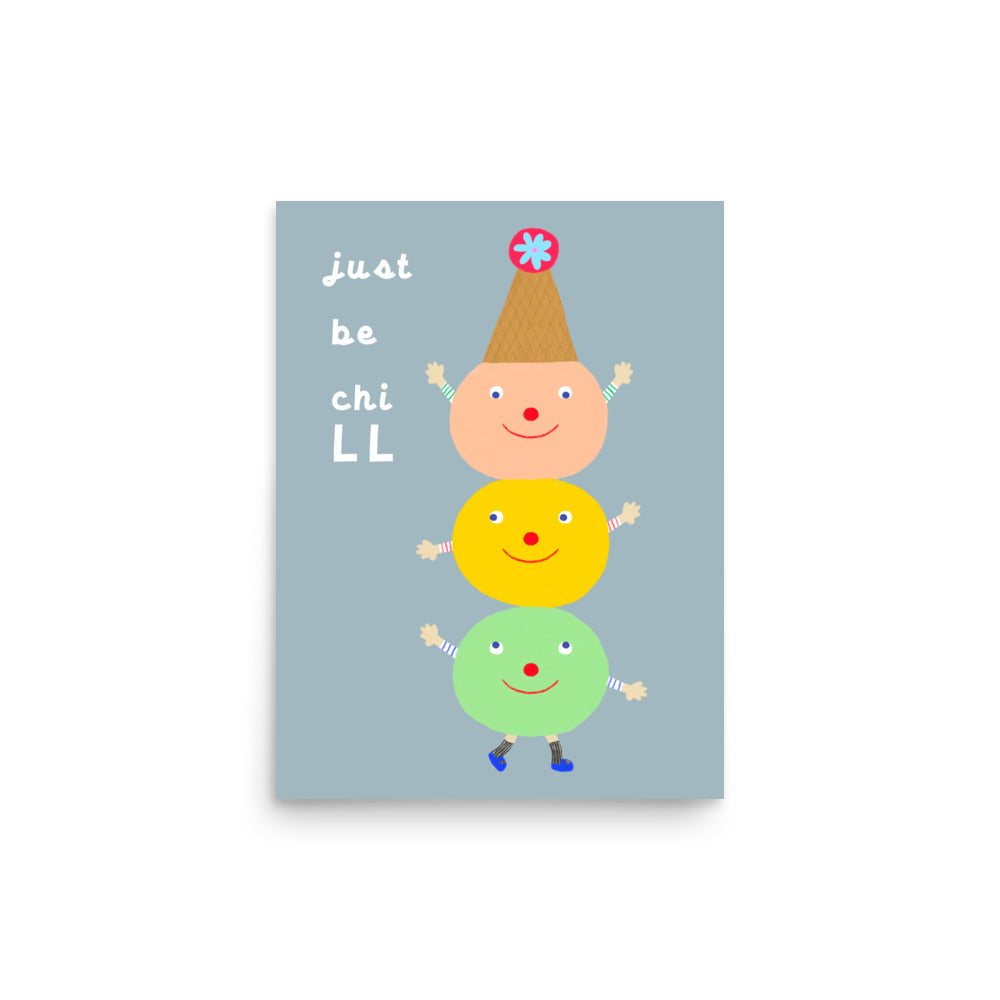 Just Be Chill portrait poster by Biliboo Shop, featuring stacked ice cream scoops in soothing hues from the haPPy scOOp series. 12x16"