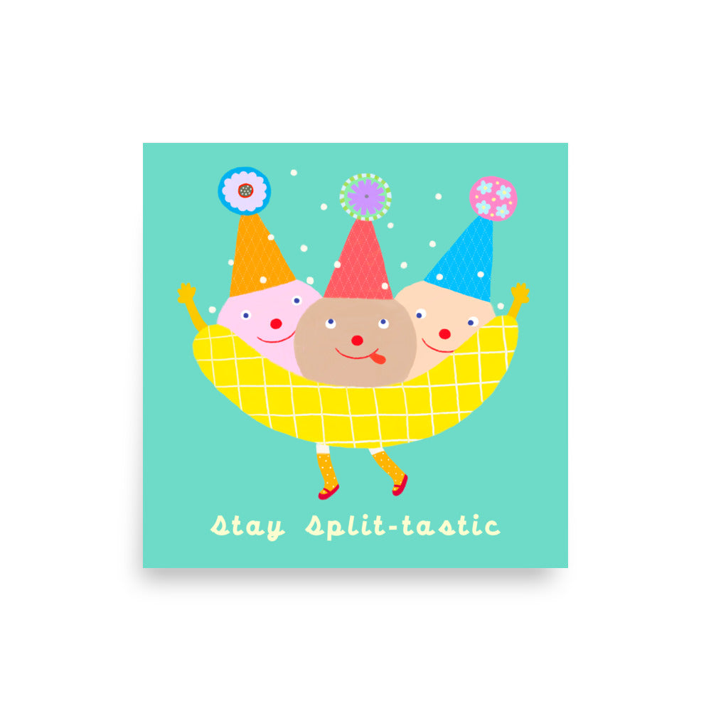 Stay Split-tastic square poster from Biliboo Shop’s haPPy scOOp Collection, depicting a banana-split design with happy scoops. 10x10"