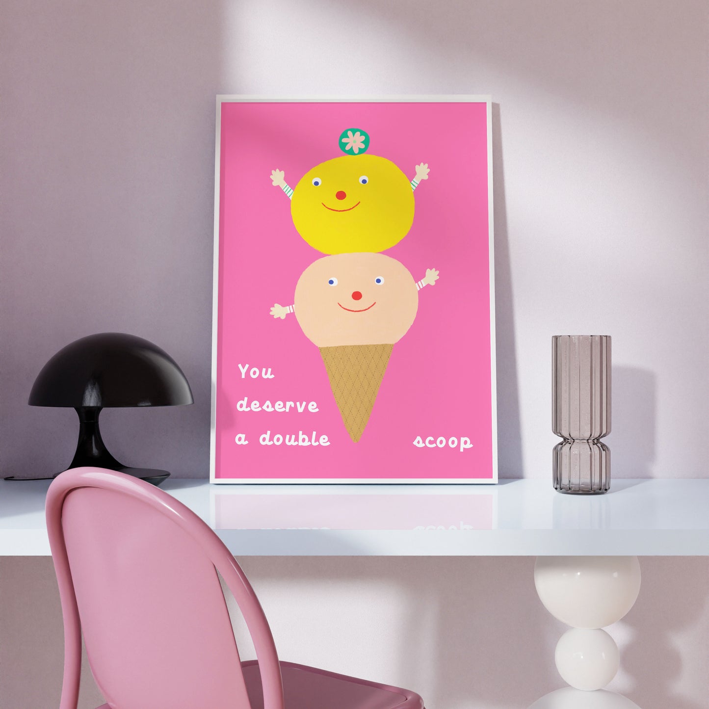 ‘You Deserve a Double Scoop’ haPPy scOOp Poster by Biliboo Shop, displayed on a desk in a bright, modern setting for a cheerful look.