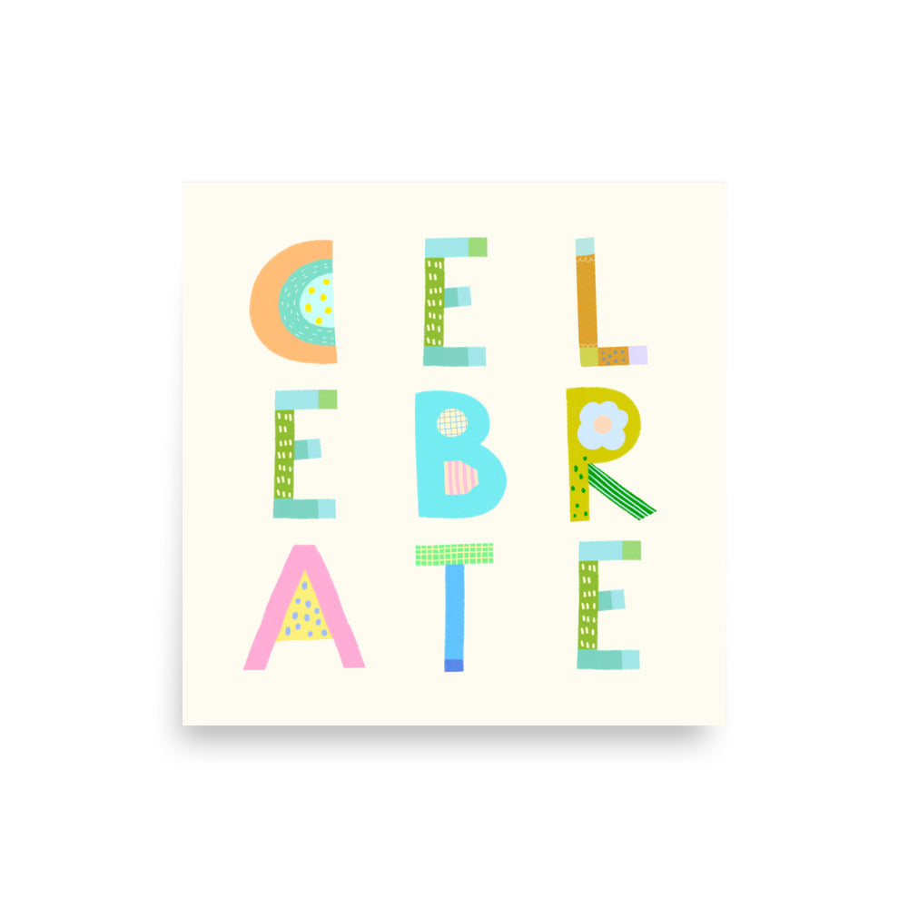 Celebrate Poster (Cream White) – Pick Pop Prints