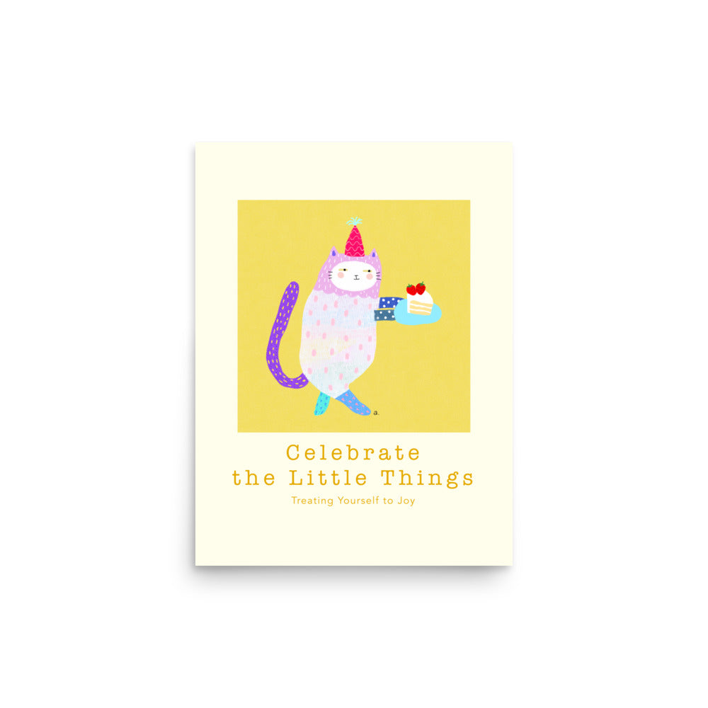 Celebrate Little Things - Portrait Poster