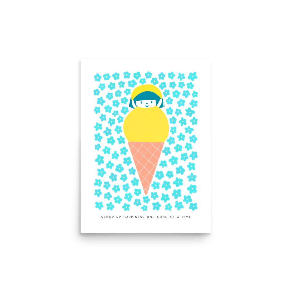 Scoop Up Happiness One Cone at a Time Poster | Inspirational and Playful Art