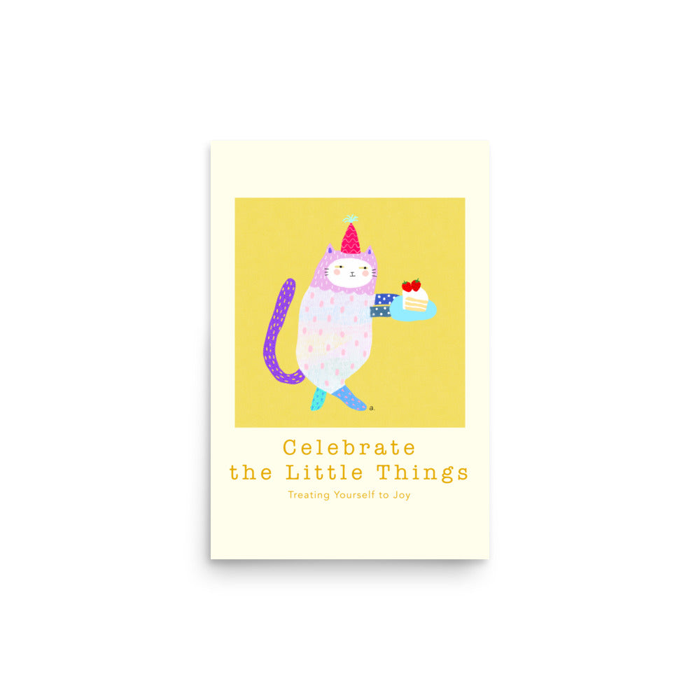 Celebrate Little Things - Portrait Poster