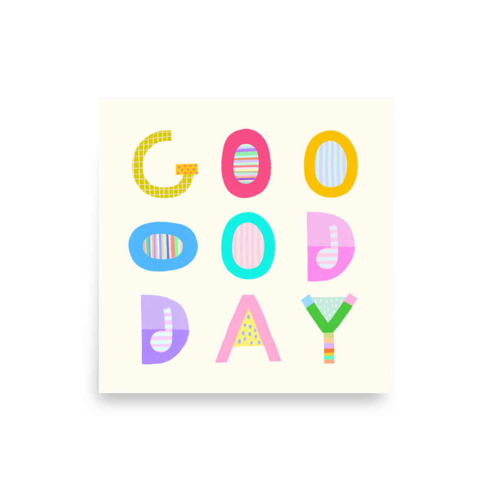 Good Day Poster (Cream White) – Pick Pop Prints