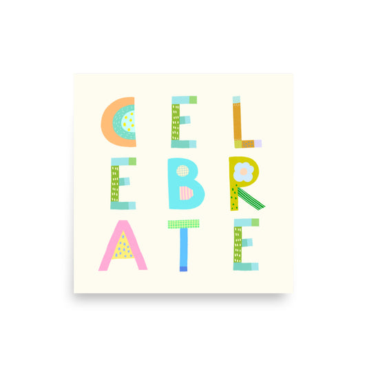 Celebrate Poster (Cream White) – Pick Pop Prints