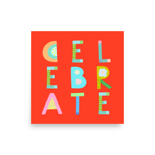 Celebrate Poster (Bright Red) – Pick Pop Prints
