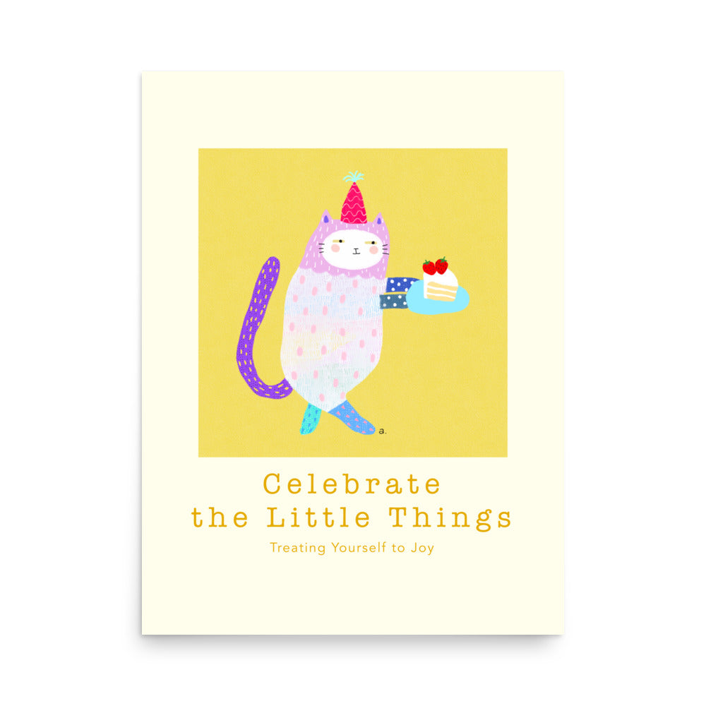 Celebrate Little Things - Portrait Poster