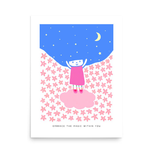 Embrace the Magic Within You Poster | Inspirational and Whimsical Art