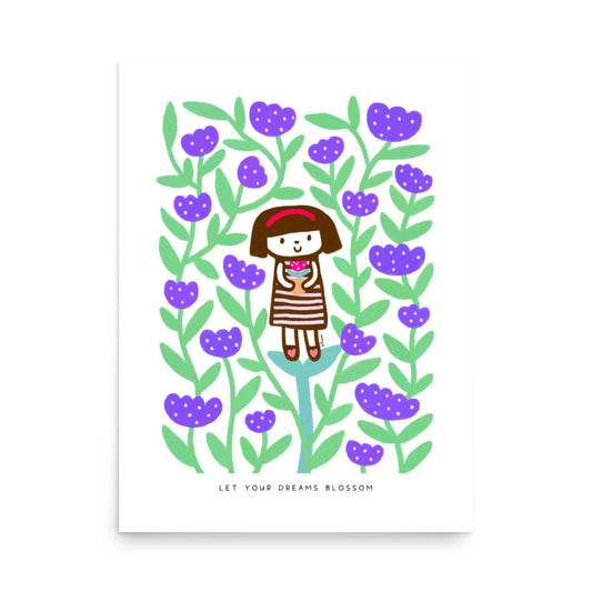 Let Your Dreams Blossom Poster | Inspirational and Cheerful Art