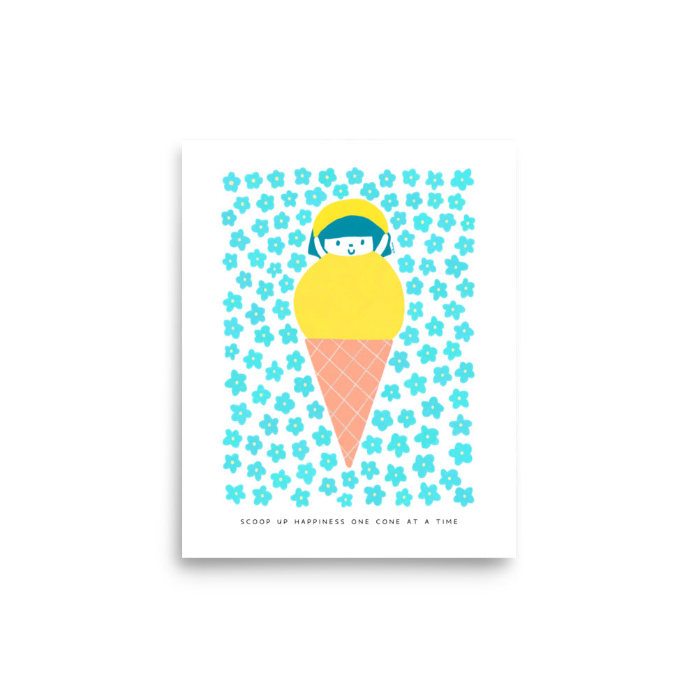 Scoop Up Happiness One Cone at a Time Poster | Inspirational and Playful Art