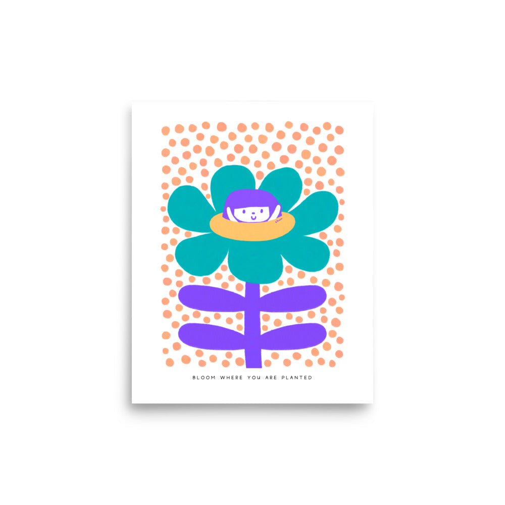 Bloom Where You Are Planted Poster | Inspirational and Vibrant Art