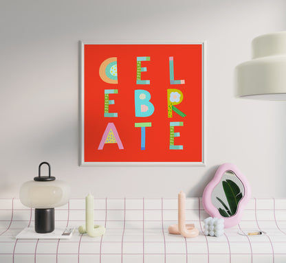 Celebrate Poster (Bright Red) – Pick Pop Prints