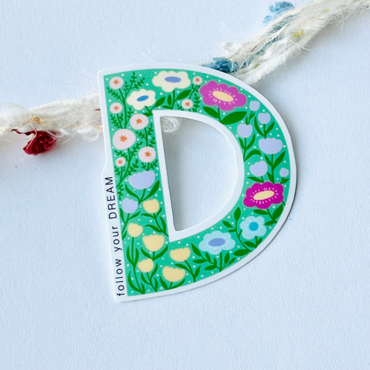 Letter D Sticker - follow your DREAM