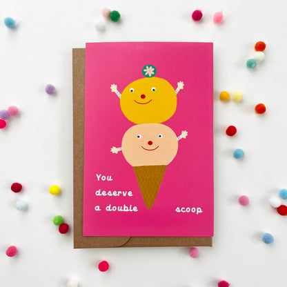 You Deserve a Double Scoop – haPPy scOOp Postcard