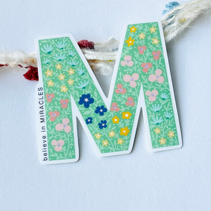 Letter M Sticker - believe in MIRACLES