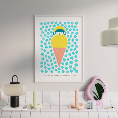 Scoop Up Happiness One Cone at a Time Poster | Inspirational and Playful Art