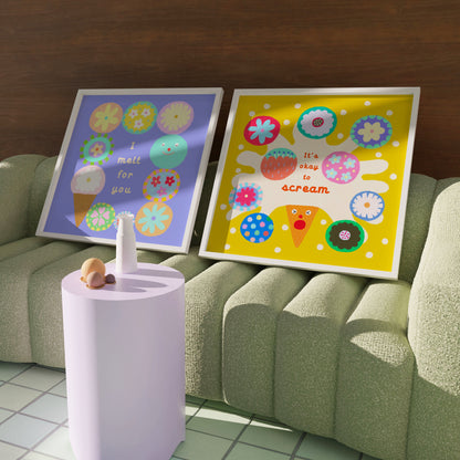 ‘It’s Okay to Scream’ haPPy scOOp Poster by Biliboo Shop, displayed with ‘I Melt for You’ Poster in a bright, modern living area.