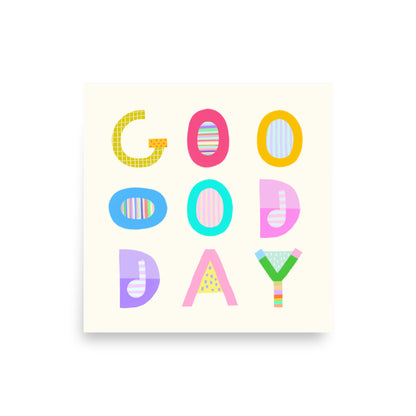 Good Day Poster (Cream White) – Pick Pop Prints