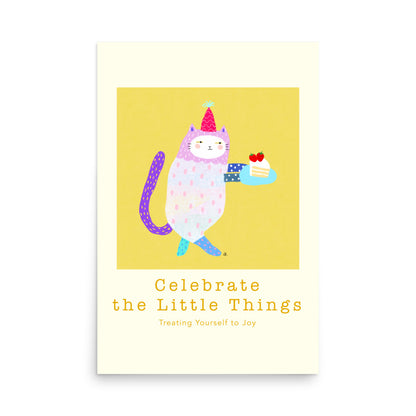 Celebrate Little Things - Portrait Poster