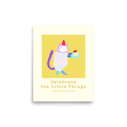 Celebrate Little Things - Portrait Poster