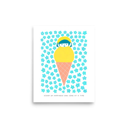 Scoop Up Happiness One Cone at a Time Poster | Inspirational and Playful Art