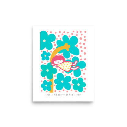 Cherish the Beauty of This Moment Poster | Inspirational and Whimsical Art